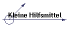 Kleine Hilfsmittel