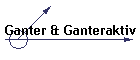 Ganter & Ganteraktiv