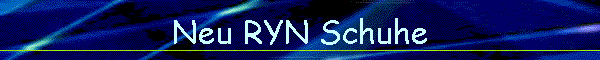 Neu RYN Schuhe